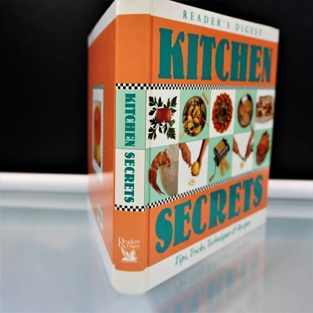 Kitchen Secrets Cook Book A Culinary Survival Guide Tips Techniques & Recipes